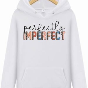 Perfectly Imperfect Hoodie